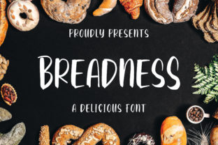 Breadness: The Delicious Display Font for Branding