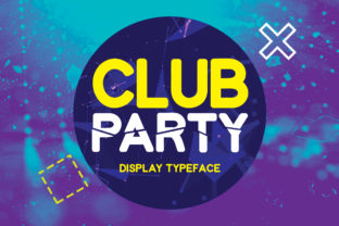Club Party Font: Sweet Display Type for Campaigns