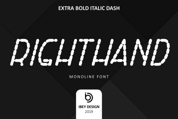 Right Hand Extra Bold Italic Dash: A Modern Font for Branding