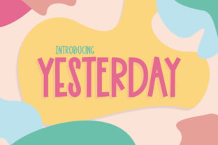 Yesterday: A Sweet Display Font for Modern Web Design